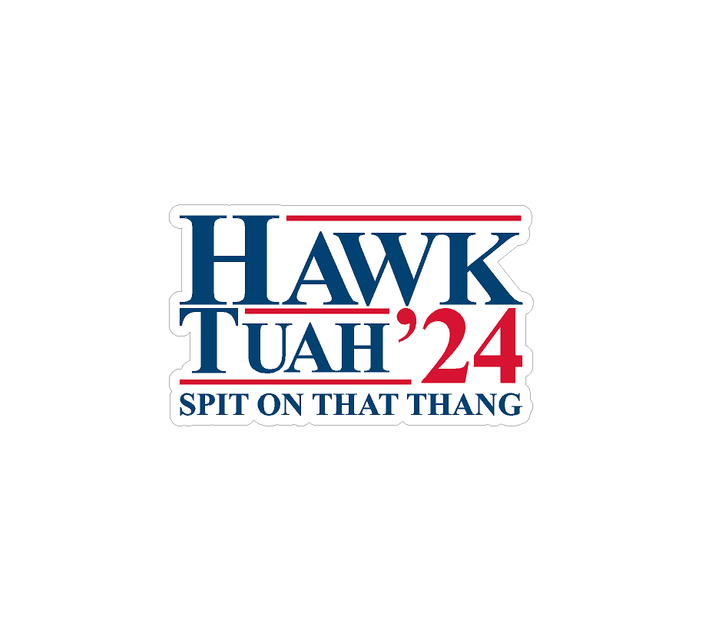 Hawk Tuah Spit on That Thang 2024 Sticker - Universal | StickerFab