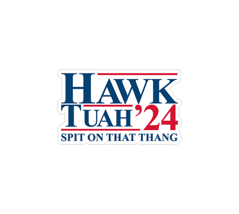 Hawk Tuah Spit on That Thang 2024 Sticker - Universal – StickerFab