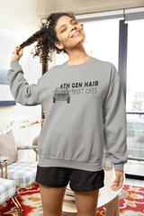 6th Gen Hair Don't Care Sweatshirt - StickerFab