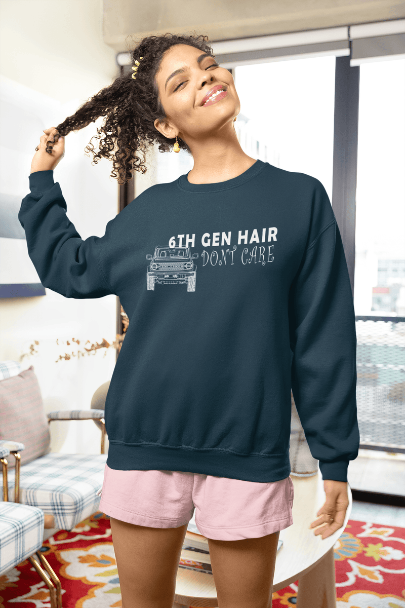 6th Gen Hair Don't Care Sweatshirt - StickerFab