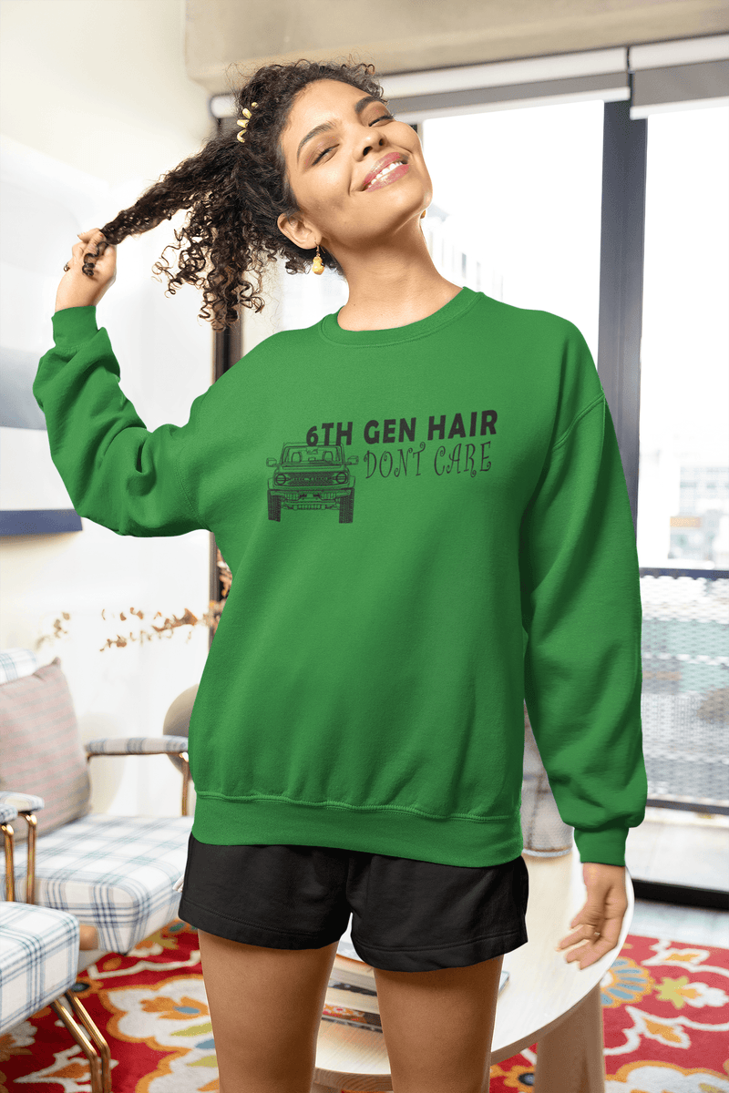 6th Gen Hair Don't Care Sweatshirt - StickerFab