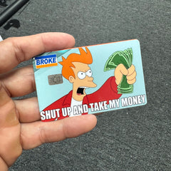 Shut Up and Take My Money Credit Card Skin