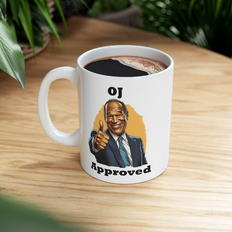 "OJ Approved" Ceramic Mug - StickerFab