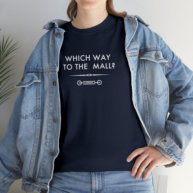 Which way to the mall? - 6th Gen T-Shirt - StickerFab